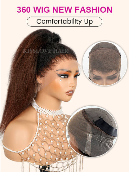 Kisslove Invisi-Drawstring 360 Lace Wig Ombre Brown Hair Yaki Body Wave Wigs with Newborn Hairline